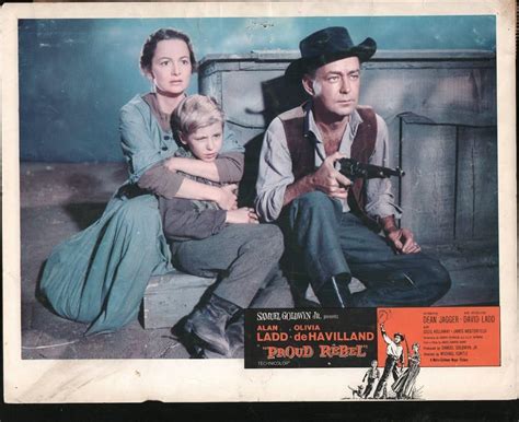 Proud rebel, The ; German Title: stolze Rebell, Der ; Movie/Poster: 1959 ; Director: Curtiz ; Actor: Ladd/de Havilland ; Graphic: Braun